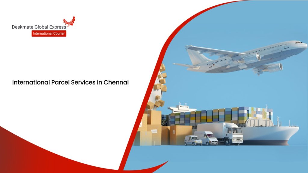 International Parcel service in chennai